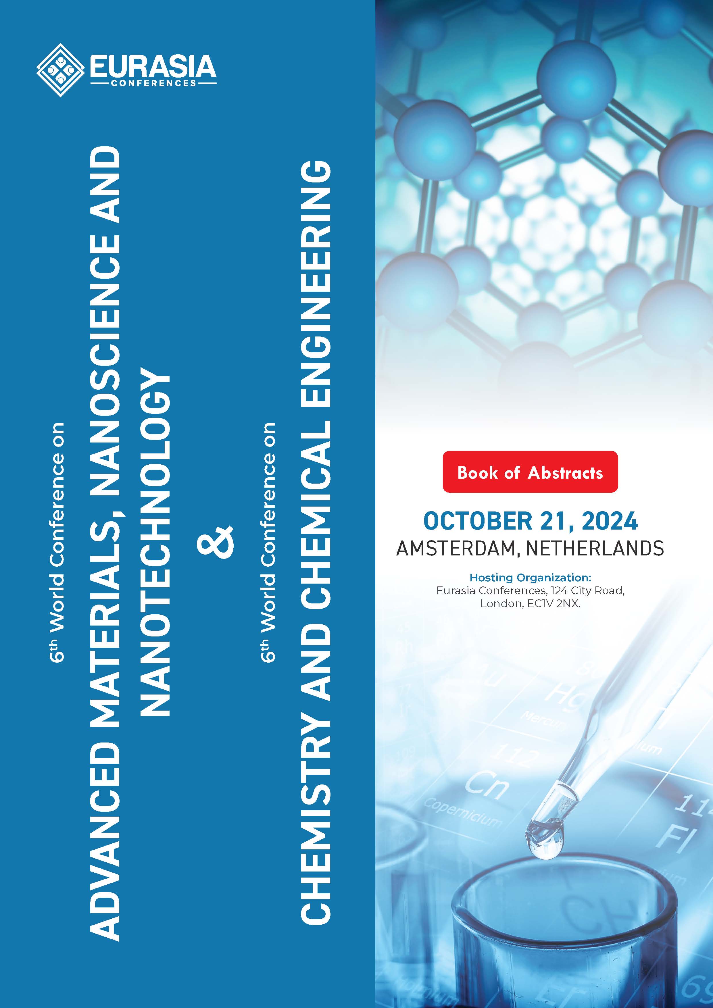 Abstracts of the 6th World Conference on Advanced Materials, Nanoscience and Nanotechnology and 6th World Conference on Chemistry and Chemical Engineering