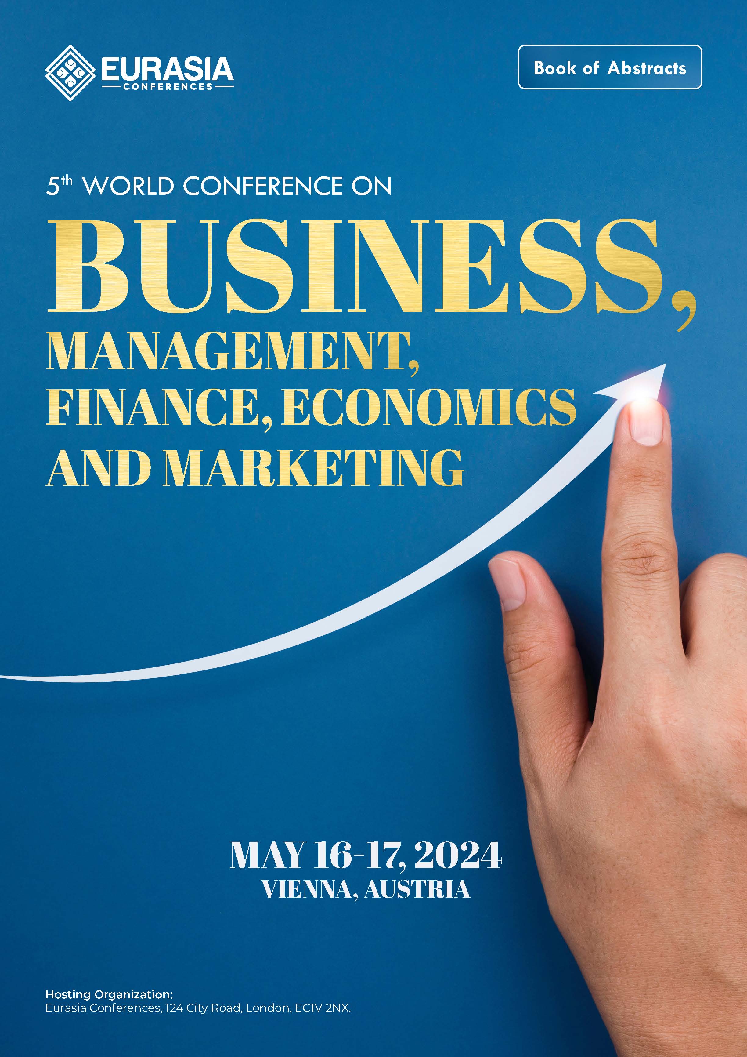 Abstracts of the 5th World Conference on Business, Management, Finance, Economics and Marketing